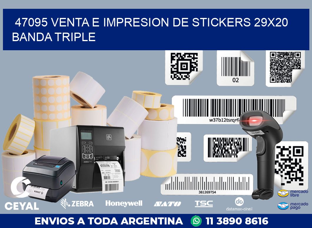 47095 VENTA E IMPRESION DE STICKERS 29X20 BANDA TRIPLE