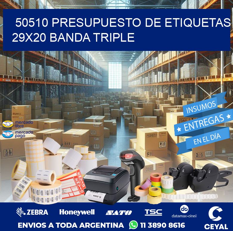 50510 PRESUPUESTO DE ETIQUETAS 29X20 BANDA TRIPLE