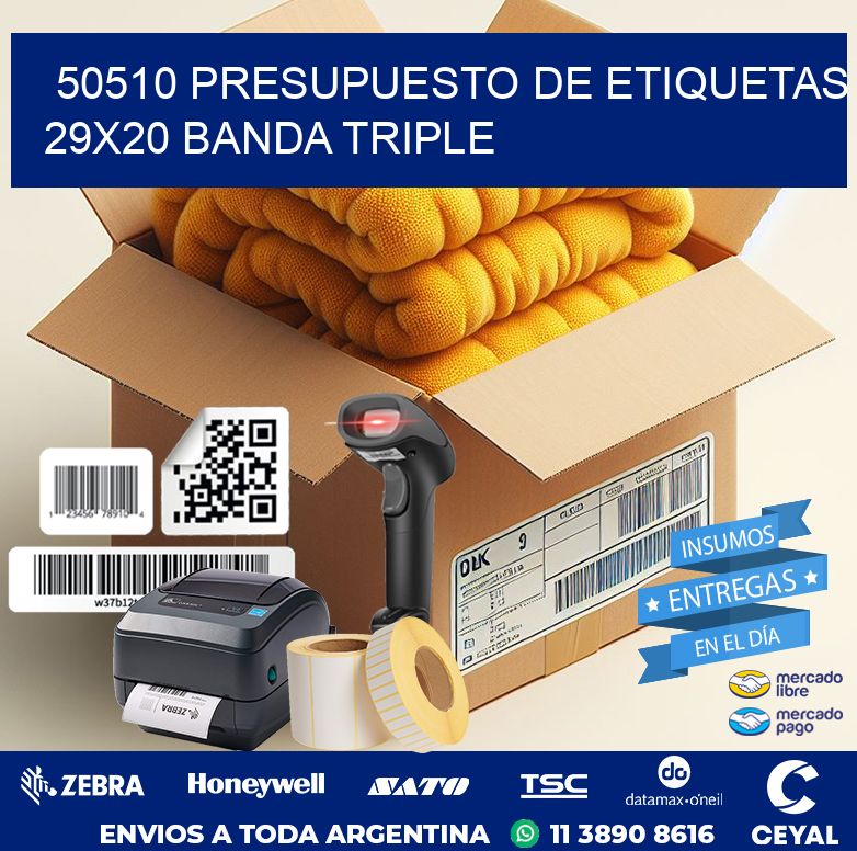 50510 PRESUPUESTO DE ETIQUETAS 29X20 BANDA TRIPLE