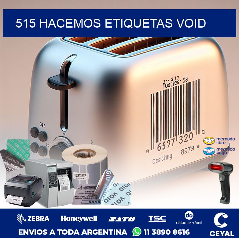 515 HACEMOS ETIQUETAS VOID