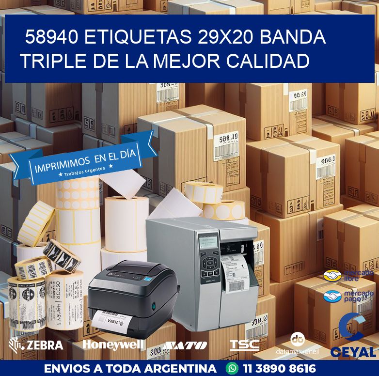 58940 ETIQUETAS 29X20 BANDA TRIPLE DE LA MEJOR CALIDAD