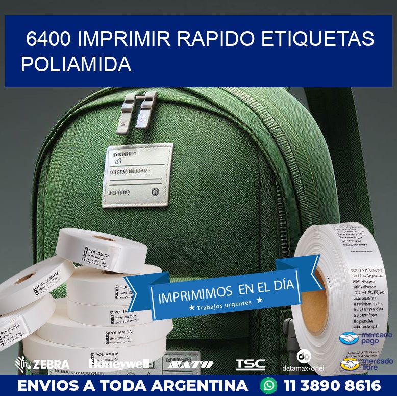 6400 IMPRIMIR RAPIDO ETIQUETAS POLIAMIDA