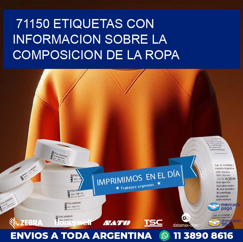 71150 ETIQUETAS CON INFORMACION SOBRE LA COMPOSICION DE LA ROPA