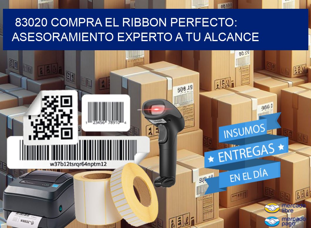 83020 COMPRA EL RIBBON PERFECTO: ASESORAMIENTO EXPERTO A TU ALCANCE