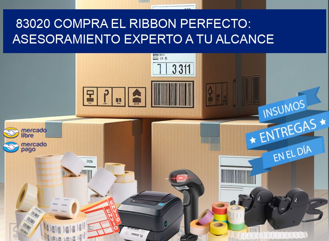 83020 COMPRA EL RIBBON PERFECTO: ASESORAMIENTO EXPERTO A TU ALCANCE