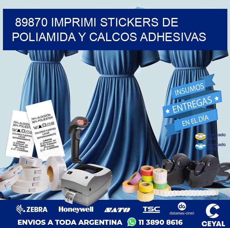 89870 IMPRIMI STICKERS DE POLIAMIDA Y CALCOS ADHESIVAS