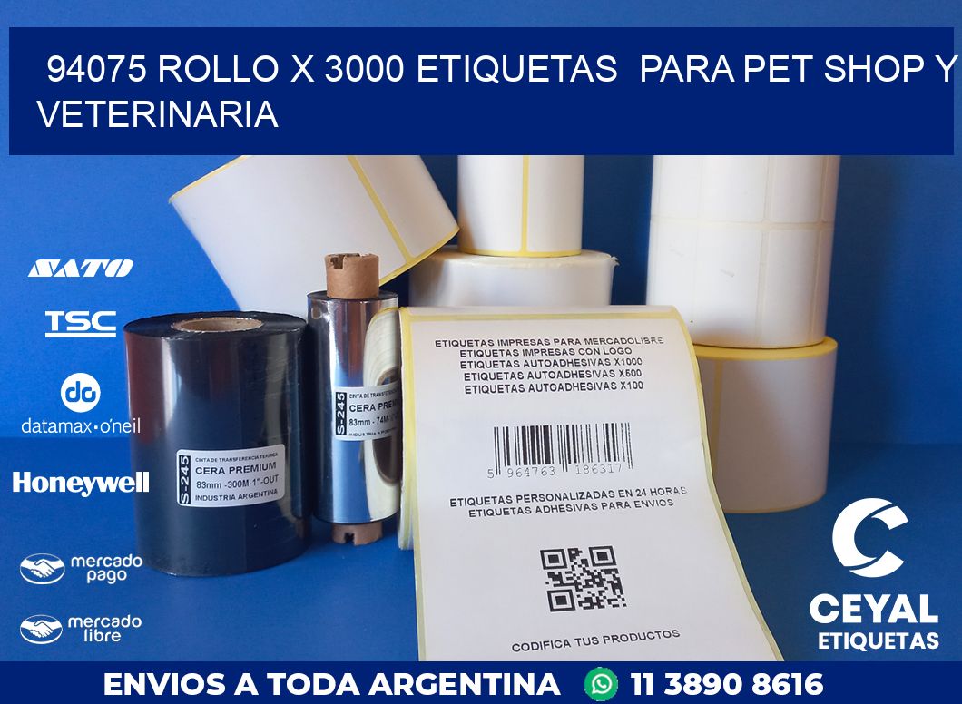 94075 ROLLO X 3000 ETIQUETAS  PARA PET SHOP Y VETERINARIA