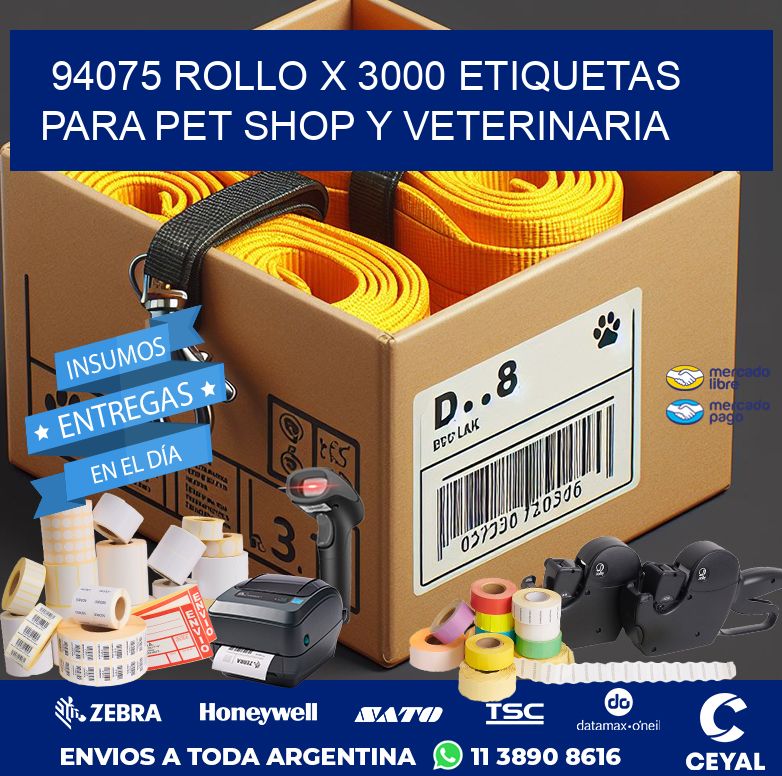 94075 ROLLO X 3000 ETIQUETAS  PARA PET SHOP Y VETERINARIA