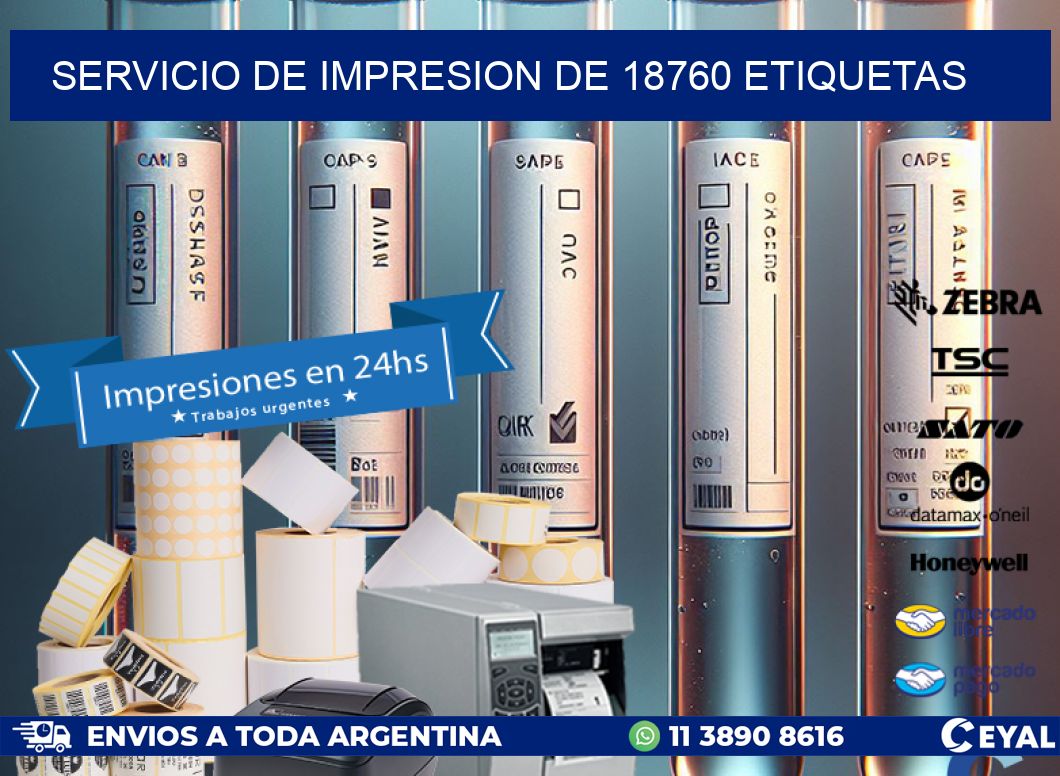 SERVICIO DE IMPRESION DE 18760 ETIQUETAS