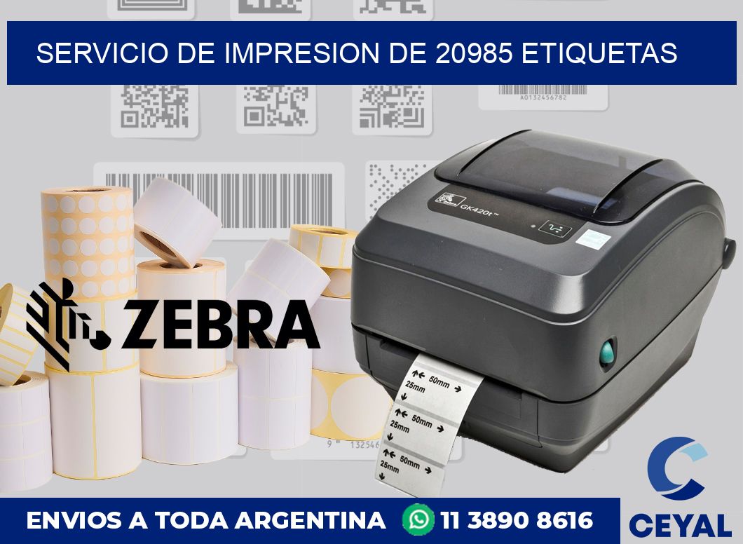 SERVICIO DE IMPRESION DE 20985 ETIQUETAS