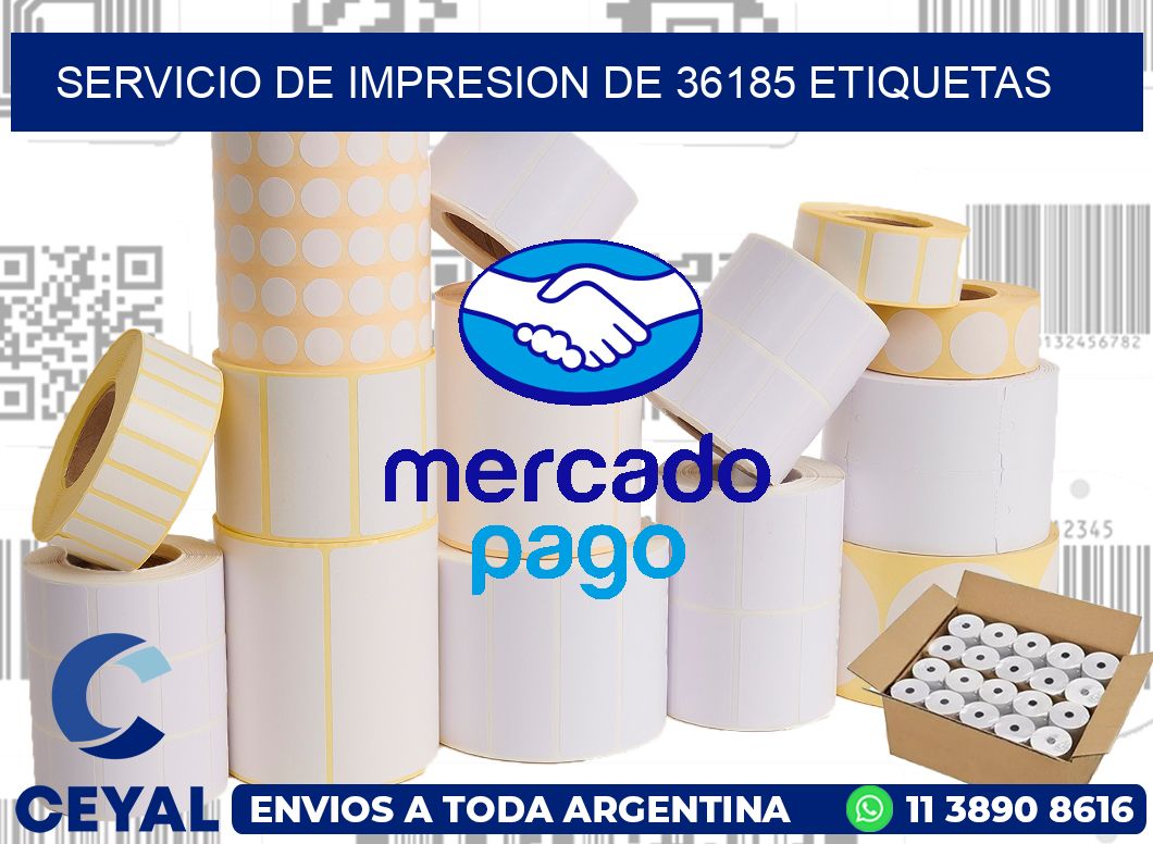 SERVICIO DE IMPRESION DE 36185 ETIQUETAS