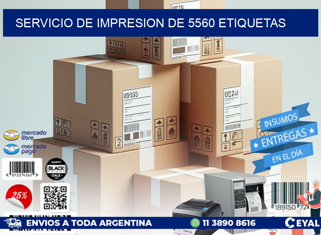 SERVICIO DE IMPRESION DE 5560 ETIQUETAS
