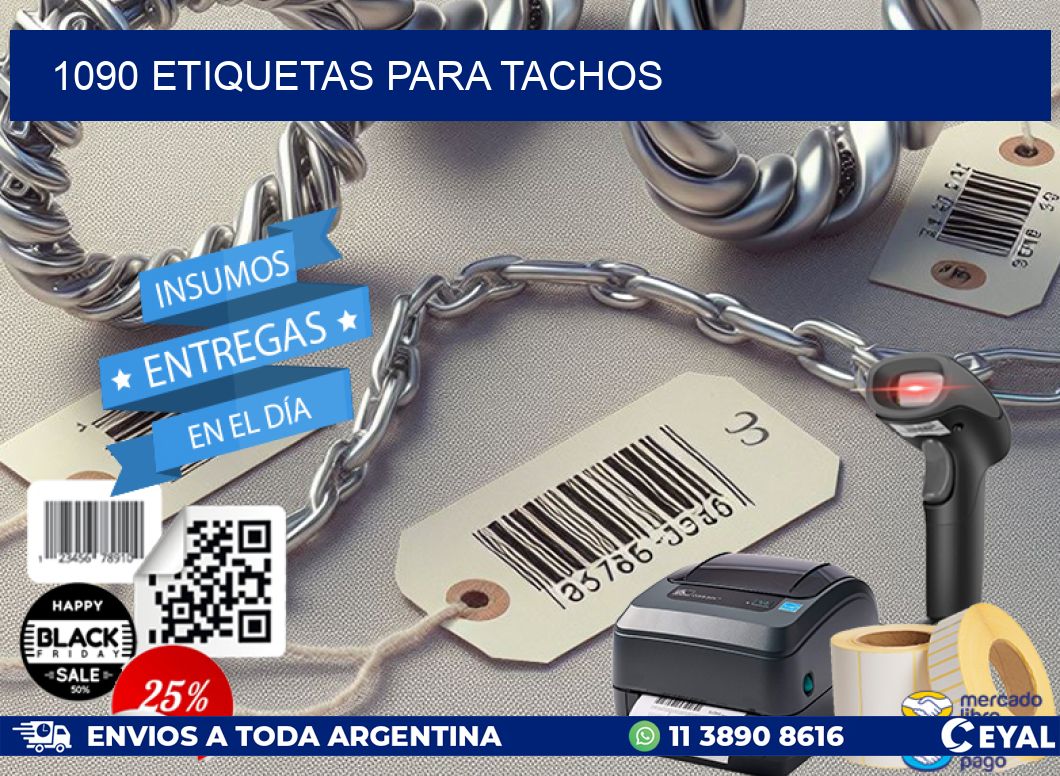 1090 ETIQUETAS PARA TACHOS