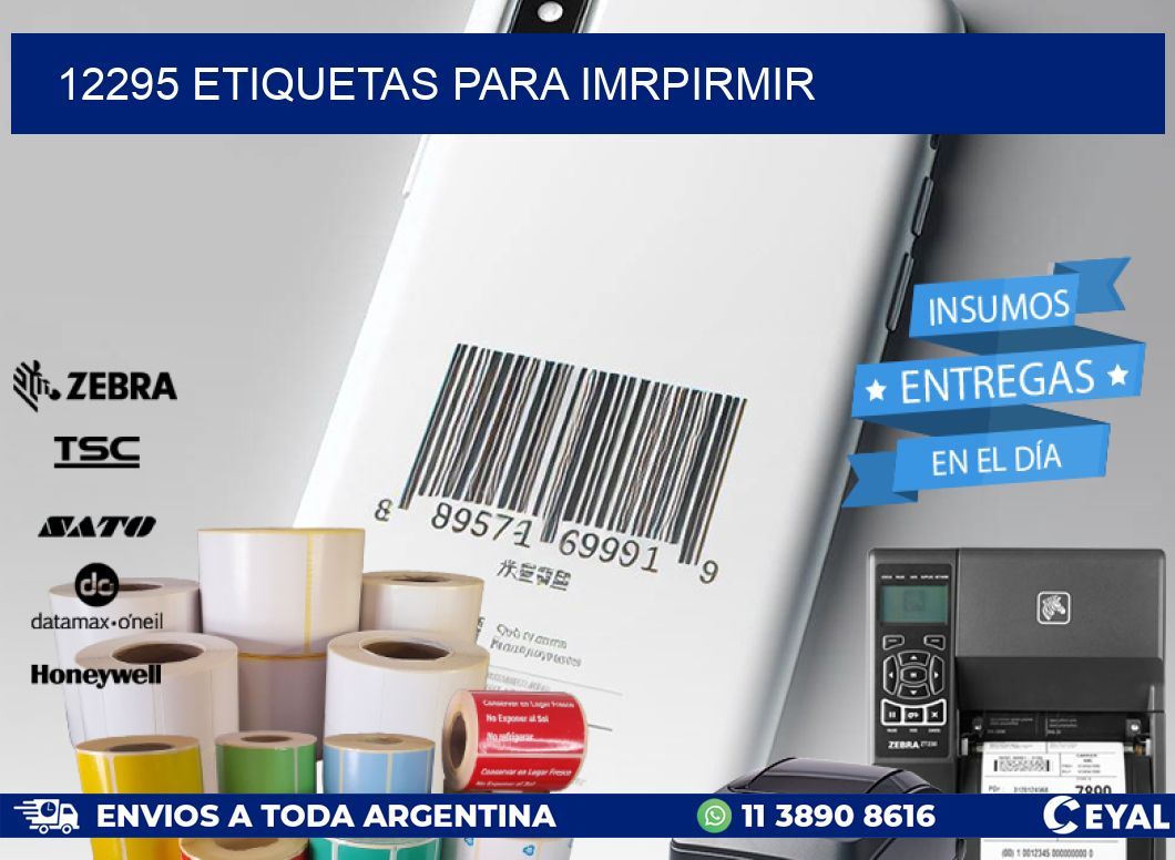 12295 ETIQUETAS PARA IMRPIRMIR