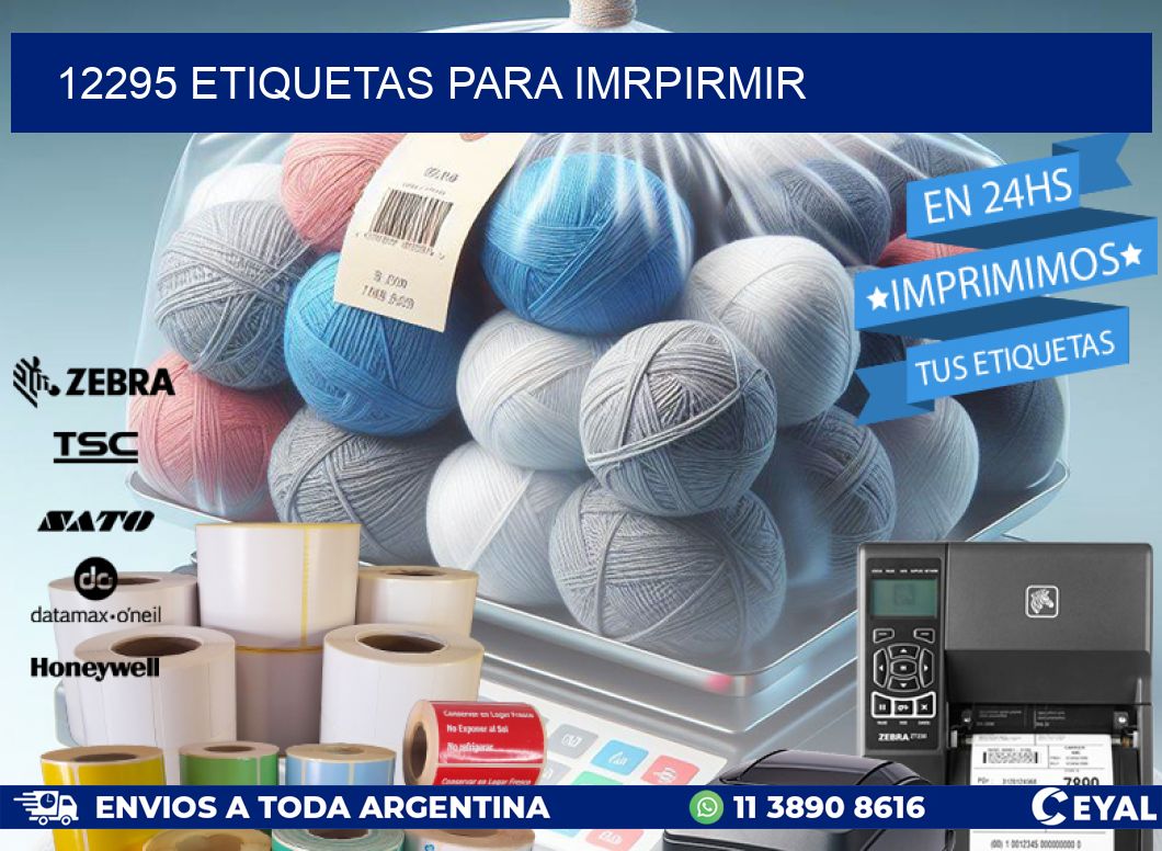 12295 ETIQUETAS PARA IMRPIRMIR