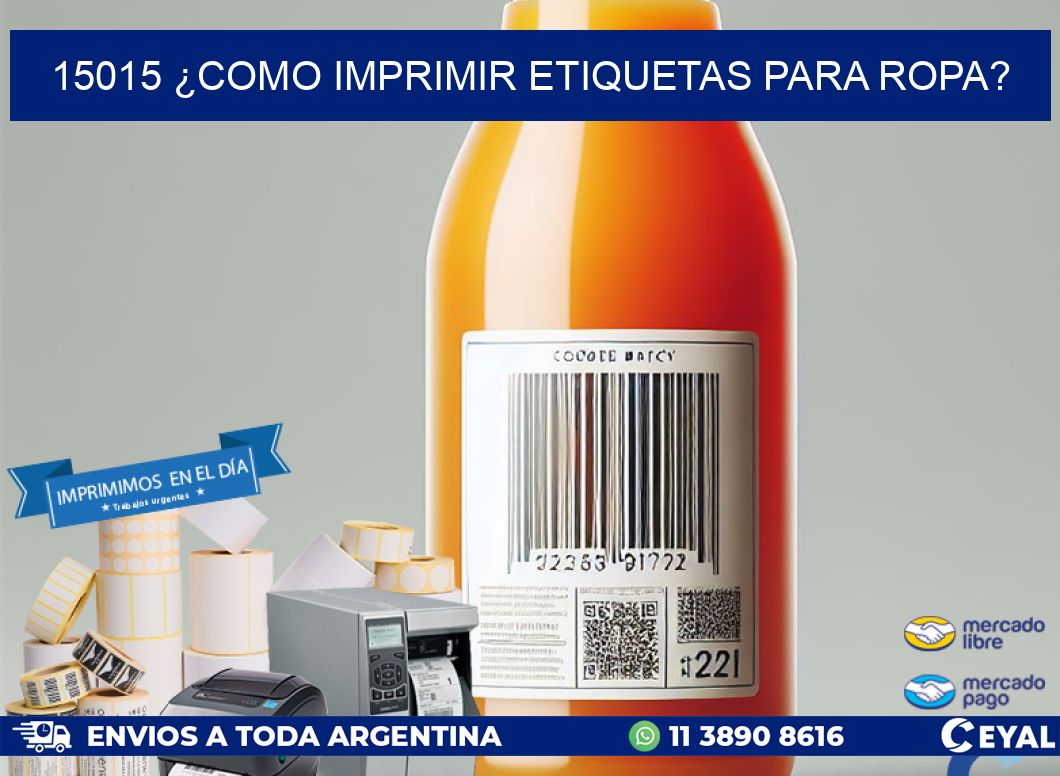 15015 ¿COMO IMPRIMIR ETIQUETAS PARA ROPA?
