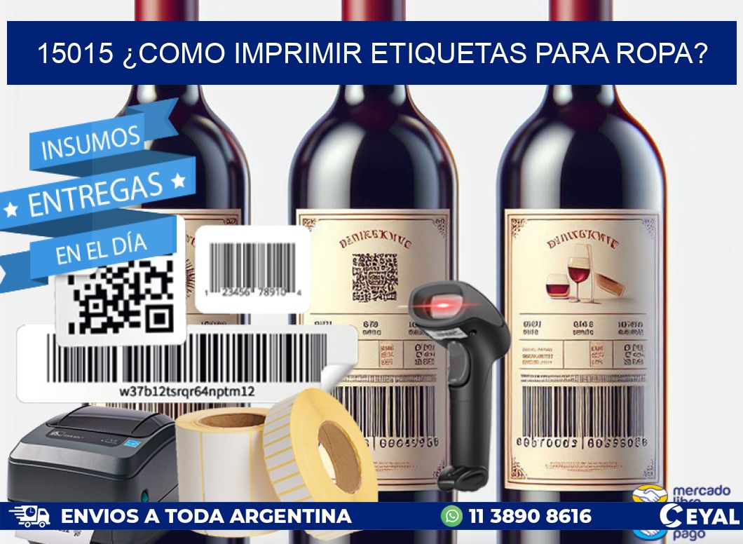 15015 ¿COMO IMPRIMIR ETIQUETAS PARA ROPA?