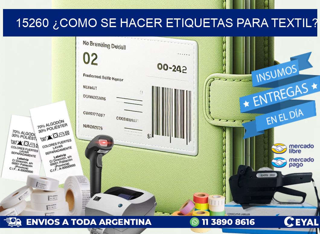 15260 ¿COMO SE HACER ETIQUETAS PARA TEXTIL?
