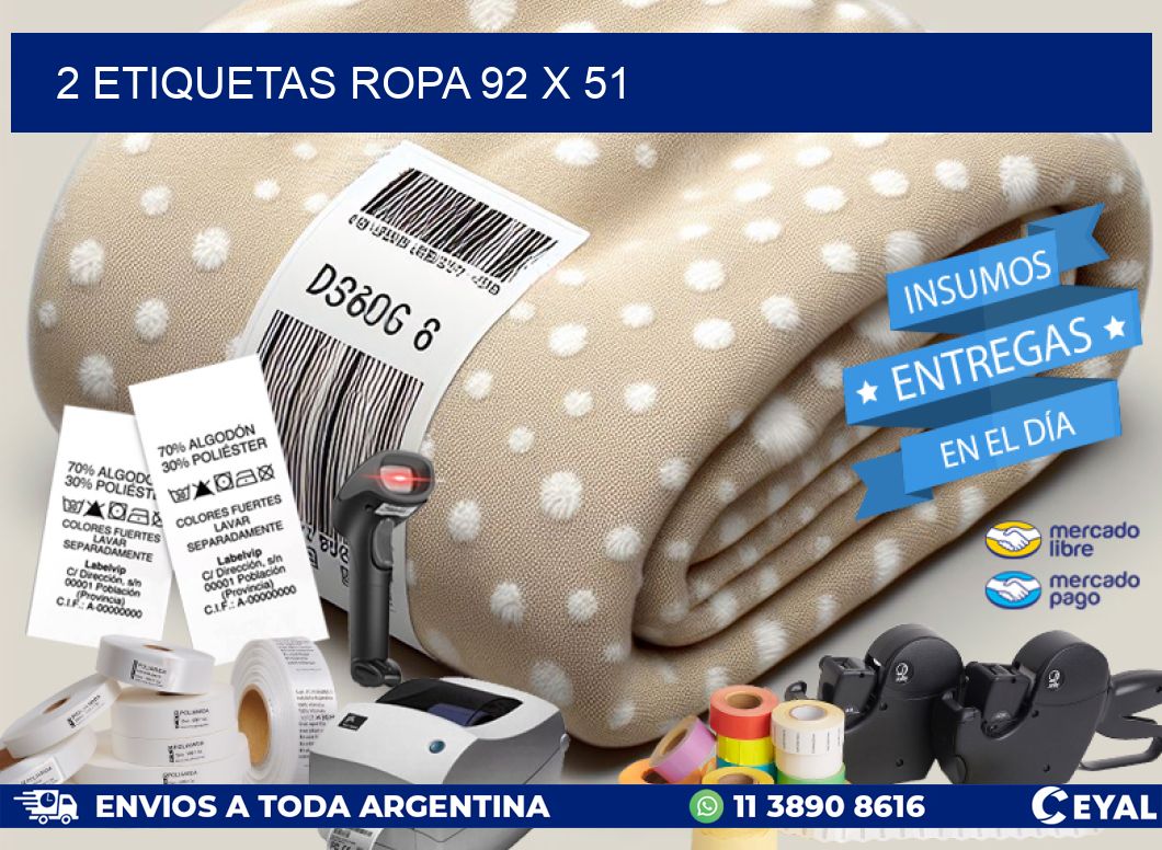 2 ETIQUETAS ROPA 92 x 51
