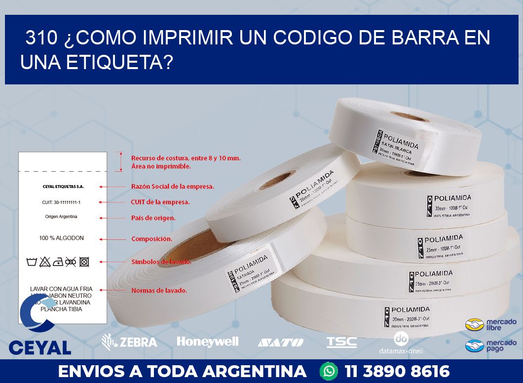 310 ¿COMO IMPRIMIR UN CODIGO DE BARRA EN  UNA ETIQUETA?