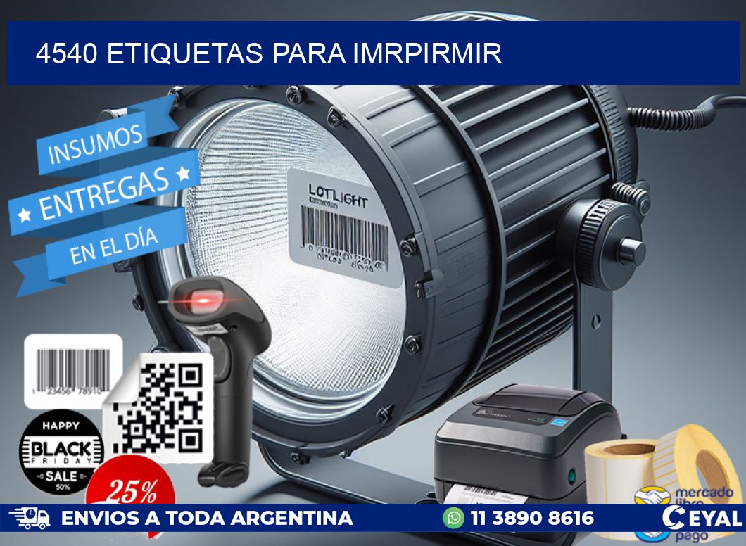 4540 ETIQUETAS PARA IMRPIRMIR