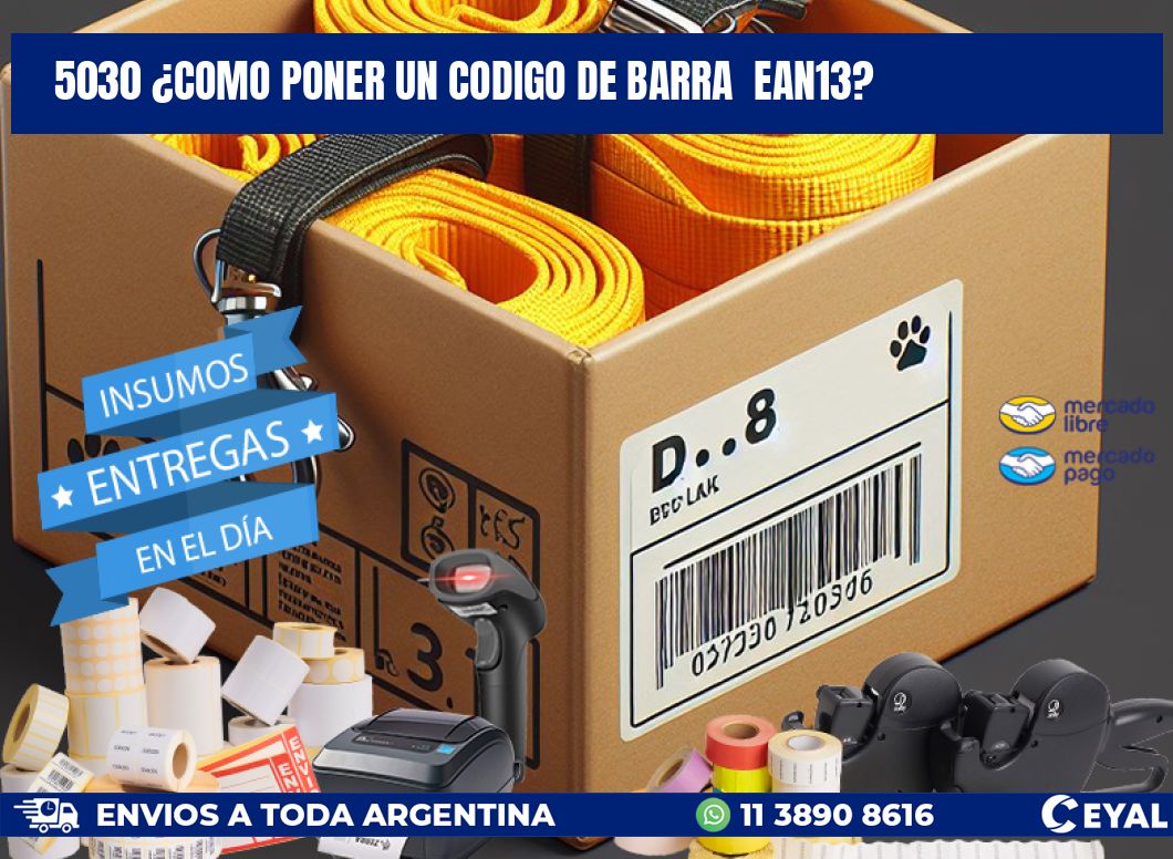 5030 ¿COMO PONER UN CODIGO DE BARRA  EAN13?