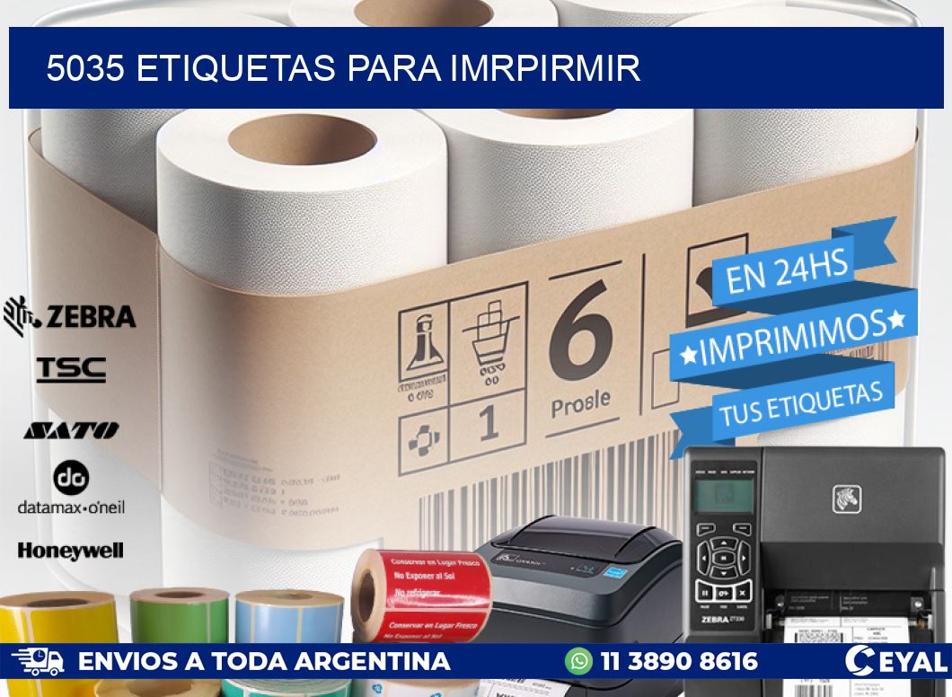 5035 ETIQUETAS PARA IMRPIRMIR