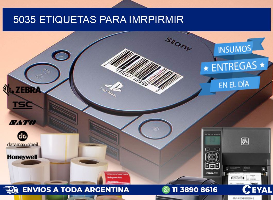5035 ETIQUETAS PARA IMRPIRMIR