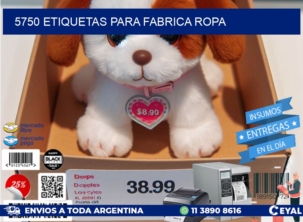 5750 ETIQUETAS PARA FABRICA ROPA