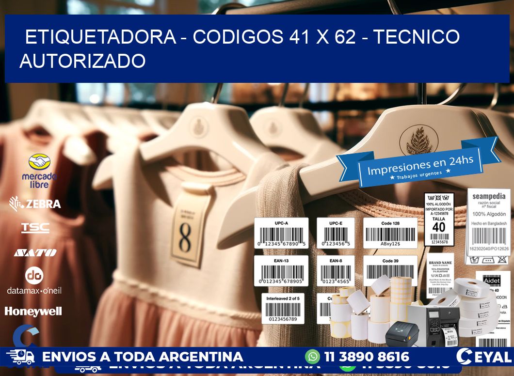 ETIQUETADORA - CODIGOS 41 x 62 - TECNICO AUTORIZADO