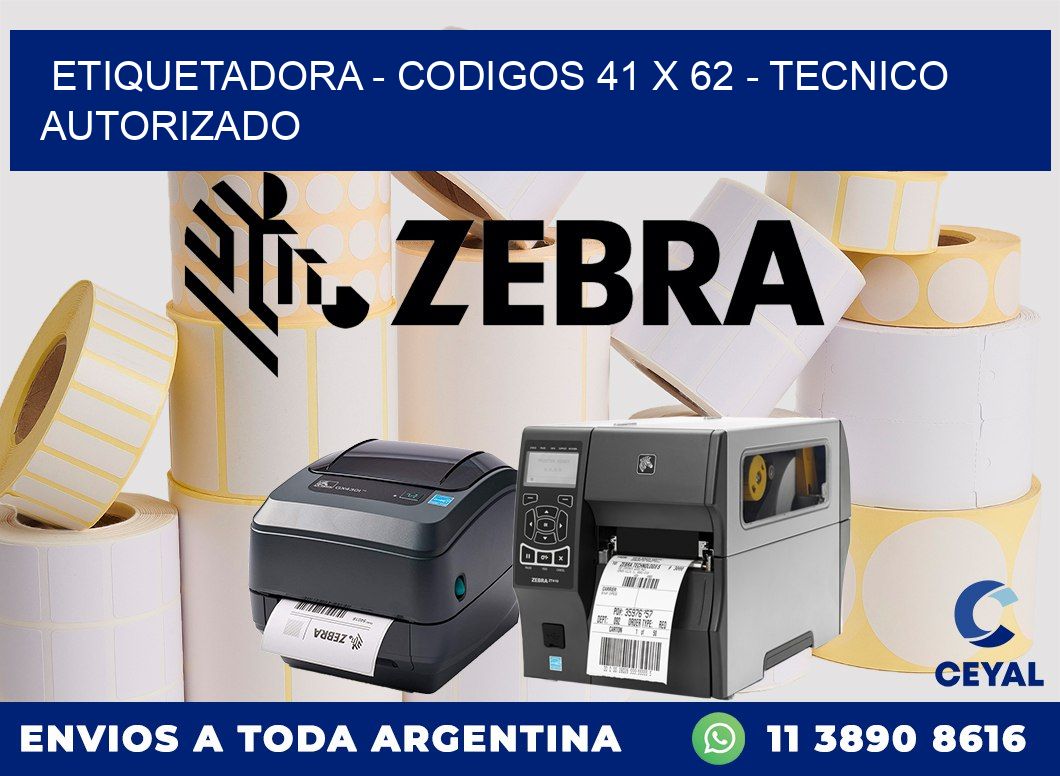 ETIQUETADORA - CODIGOS 41 x 62 - TECNICO AUTORIZADO