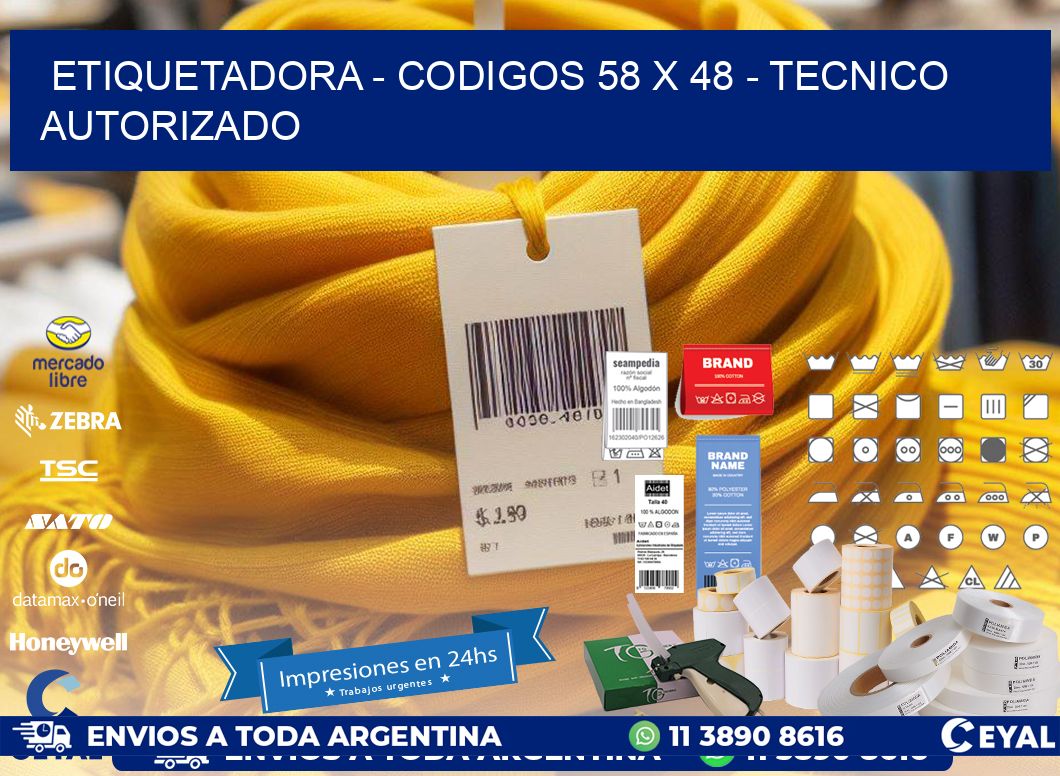 ETIQUETADORA – CODIGOS 58 x 48 – TECNICO AUTORIZADO
