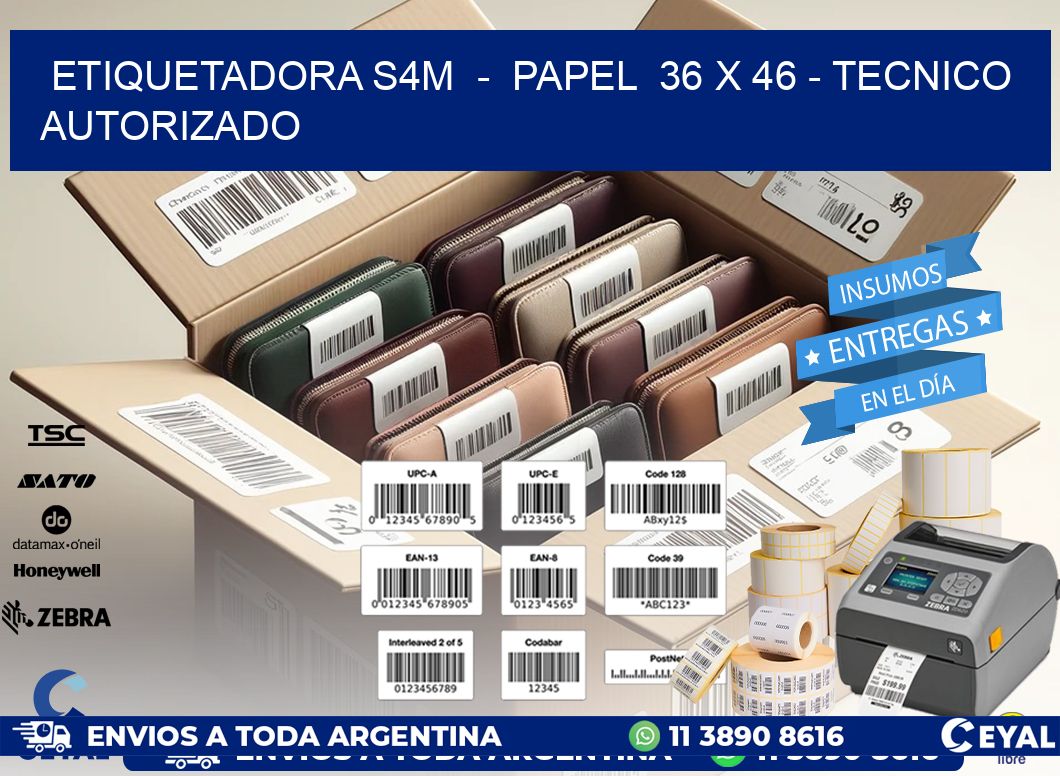ETIQUETADORA S4M  -  PAPEL  36 x 46 - TECNICO AUTORIZADO