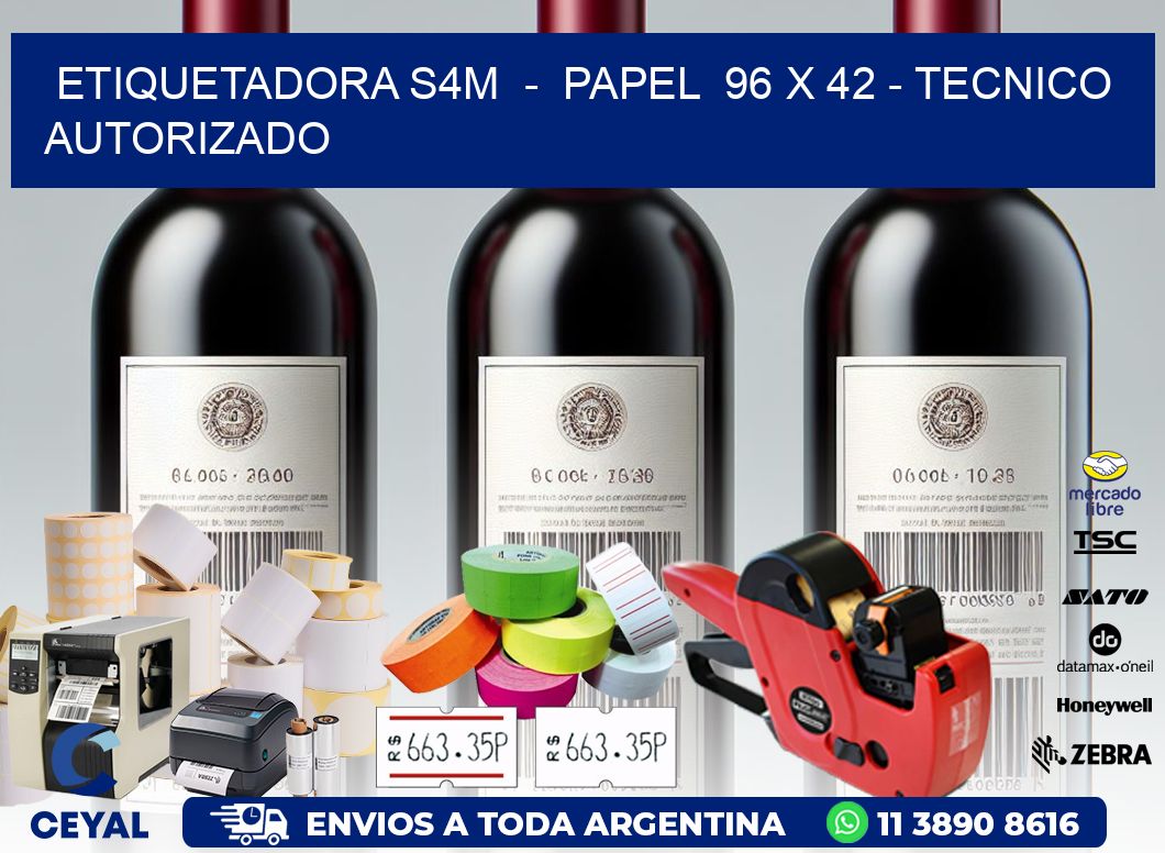 ETIQUETADORA S4M  -  PAPEL  96 x 42 - TECNICO AUTORIZADO