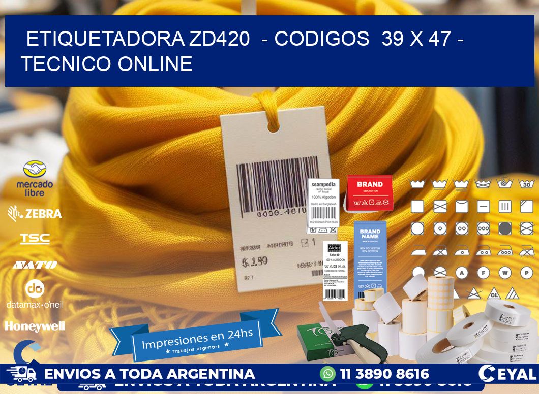 ETIQUETADORA ZD420  - CODIGOS  39 x 47 - TECNICO ONLINE