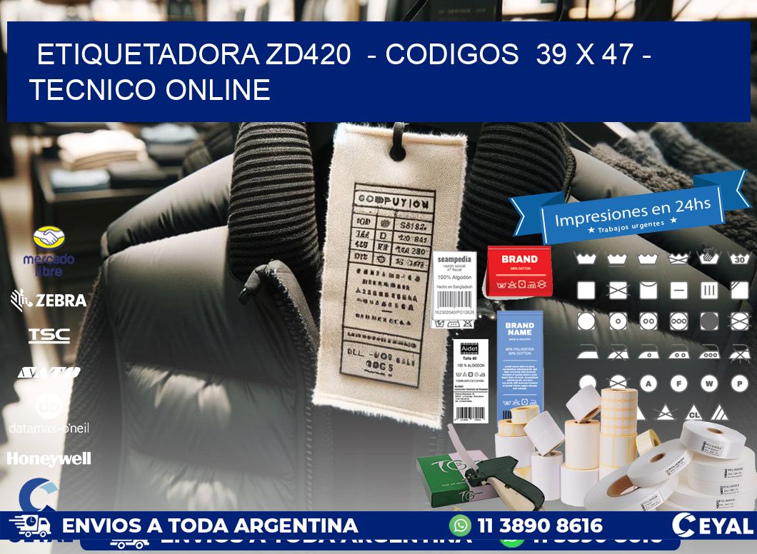 ETIQUETADORA ZD420  - CODIGOS  39 x 47 - TECNICO ONLINE