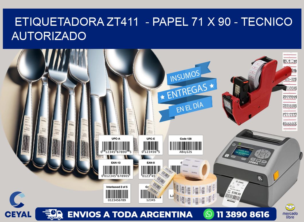ETIQUETADORA ZT411  - PAPEL 71 x 90 - TECNICO AUTORIZADO