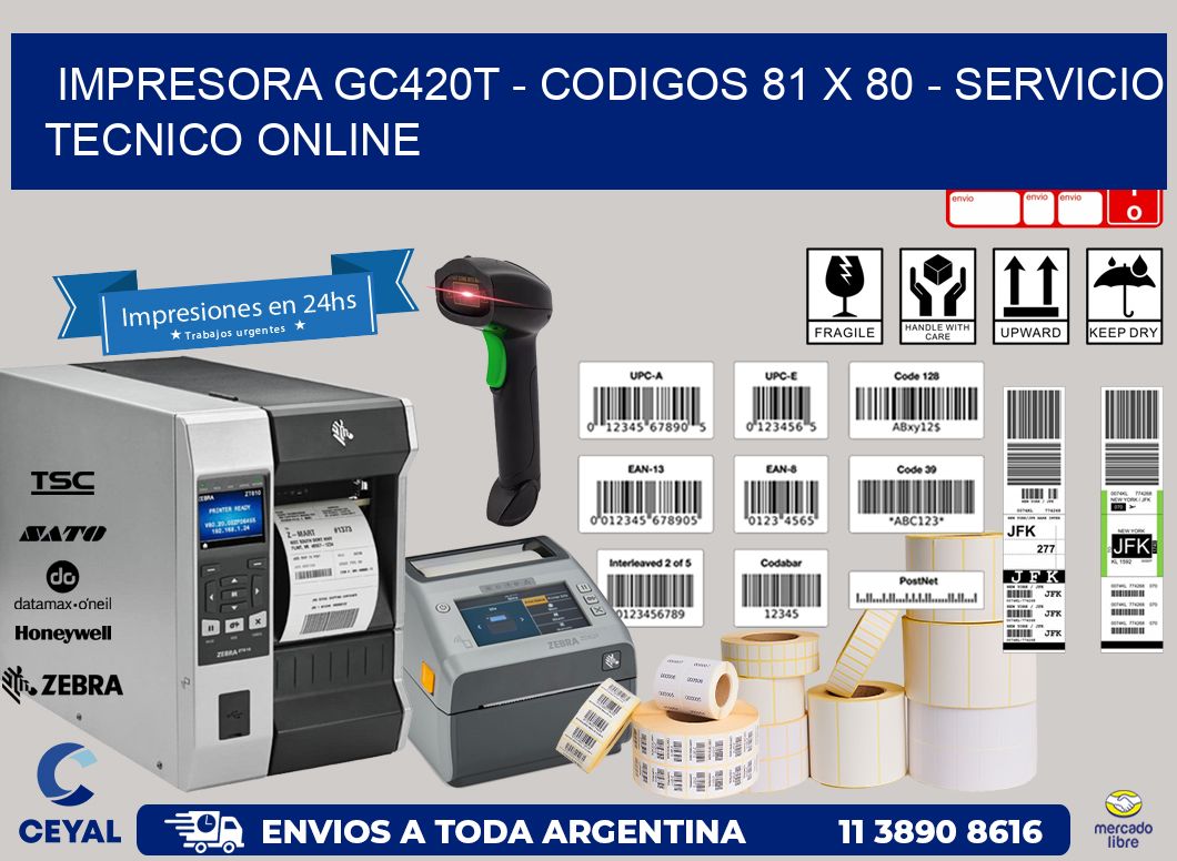 IMPRESORA GC420T - CODIGOS 81 x 80 - SERVICIO TECNICO ONLINE