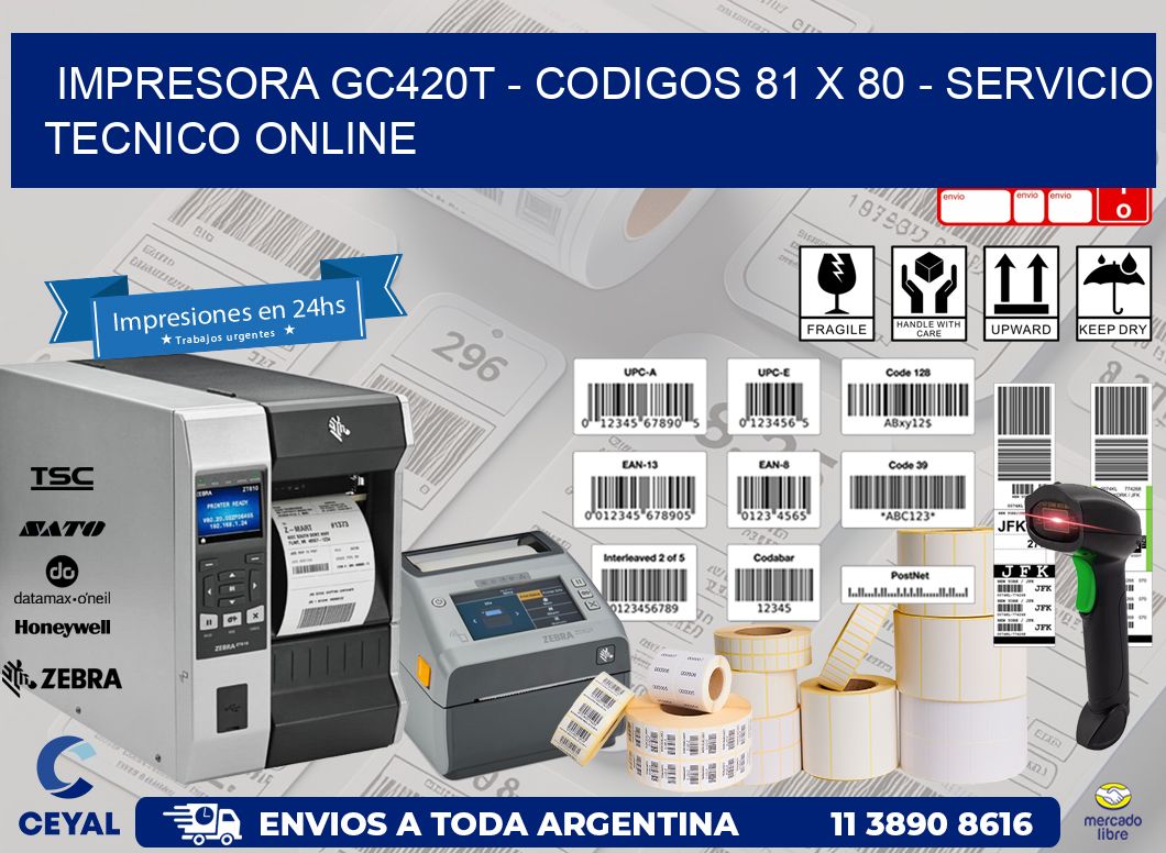 IMPRESORA GC420T - CODIGOS 81 x 80 - SERVICIO TECNICO ONLINE