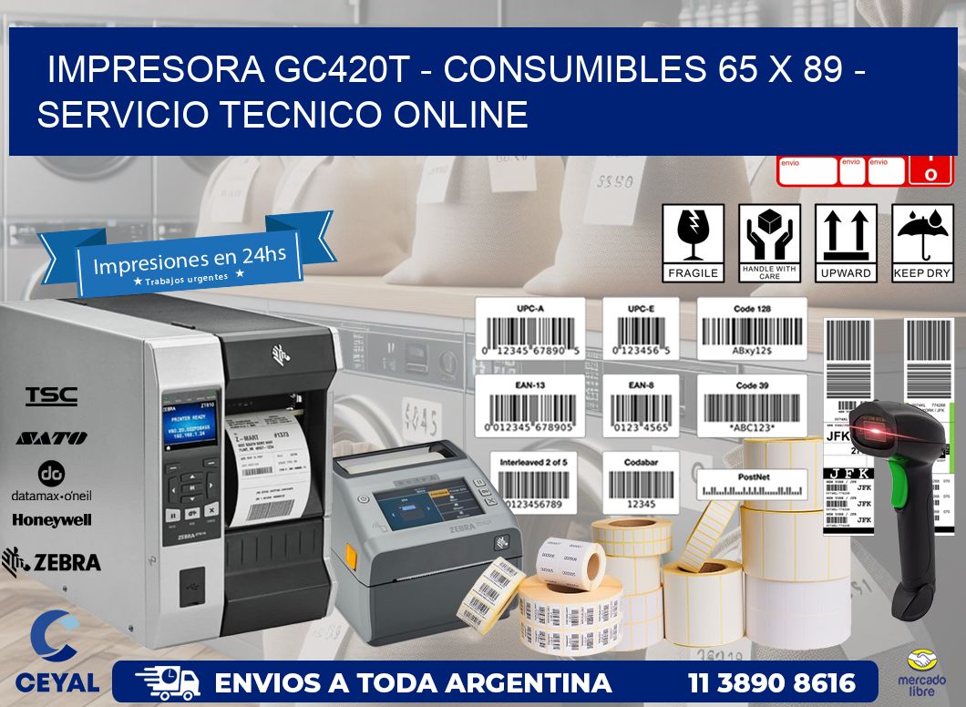 IMPRESORA GC420T - CONSUMIBLES 65 x 89 - SERVICIO TECNICO ONLINE