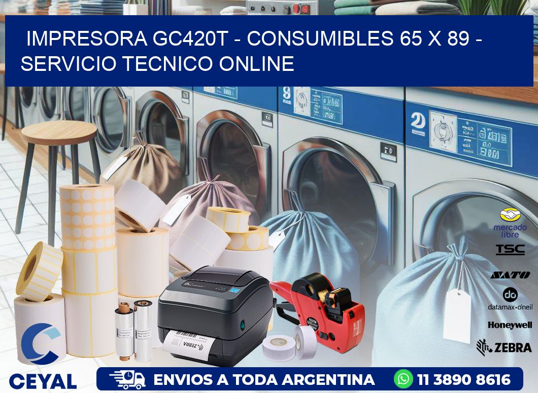 IMPRESORA GC420T - CONSUMIBLES 65 x 89 - SERVICIO TECNICO ONLINE