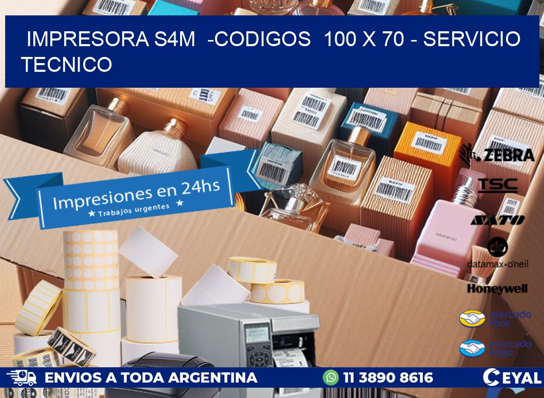 IMPRESORA S4M  -CODIGOS  100 x 70 - SERVICIO TECNICO
