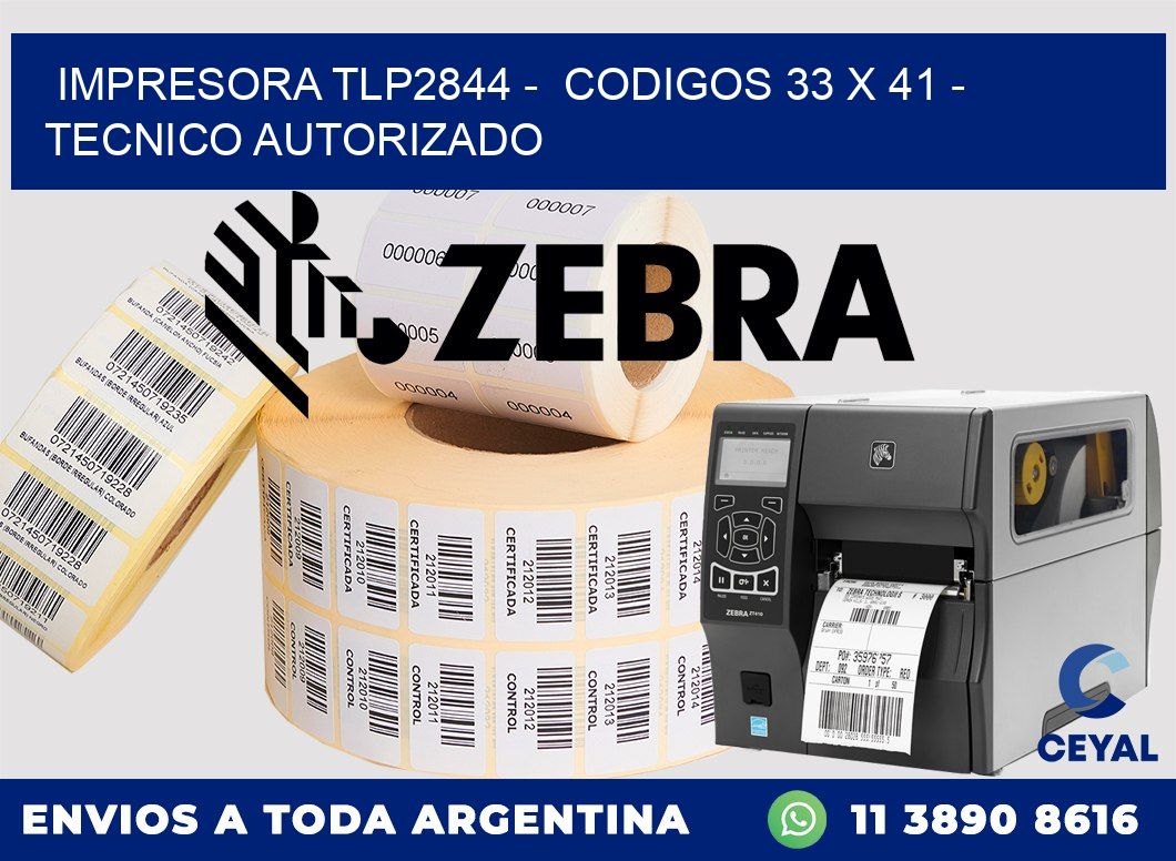 IMPRESORA TLP2844 -  CODIGOS 33 x 41 - TECNICO AUTORIZADO