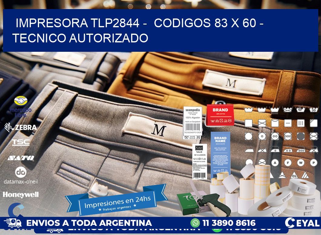 IMPRESORA TLP2844 -  CODIGOS 83 x 60 - TECNICO AUTORIZADO