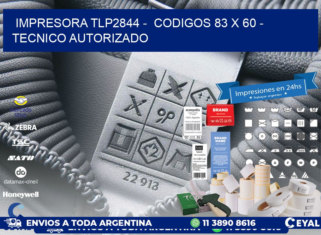 IMPRESORA TLP2844 –  CODIGOS 83 x 60 – TECNICO AUTORIZADO