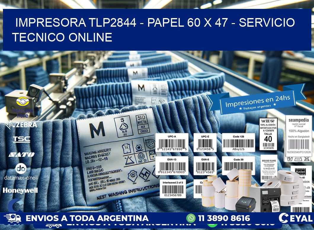IMPRESORA TLP2844 – PAPEL 60 x 47 – SERVICIO TECNICO ONLINE