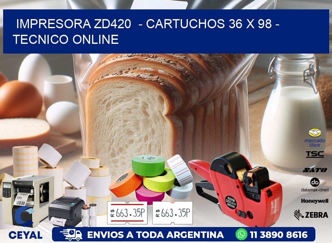 IMPRESORA ZD420  - CARTUCHOS 36 x 98 - TECNICO ONLINE