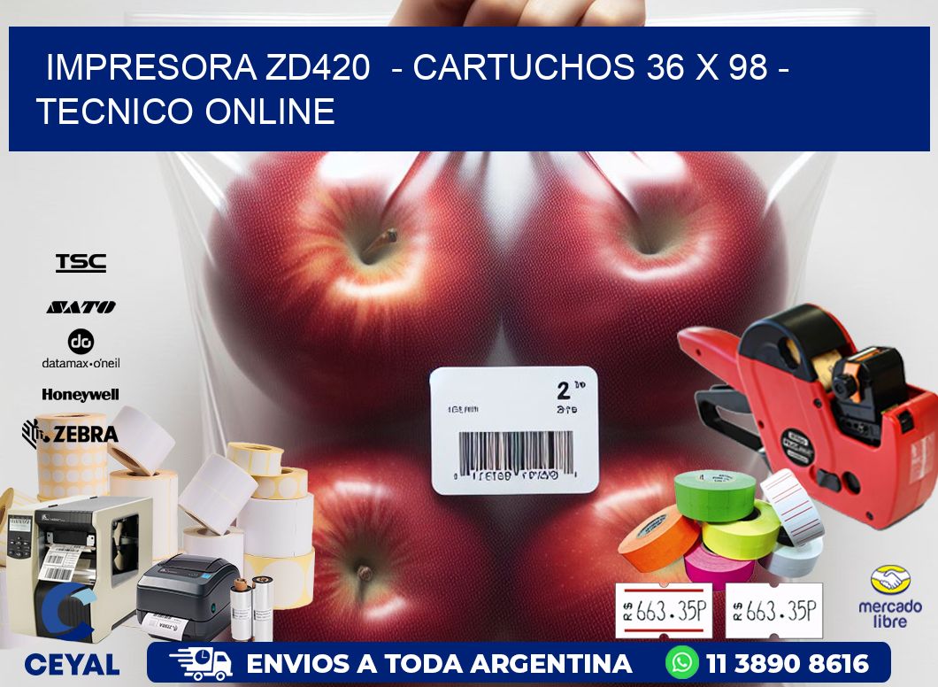 IMPRESORA ZD420  - CARTUCHOS 36 x 98 - TECNICO ONLINE