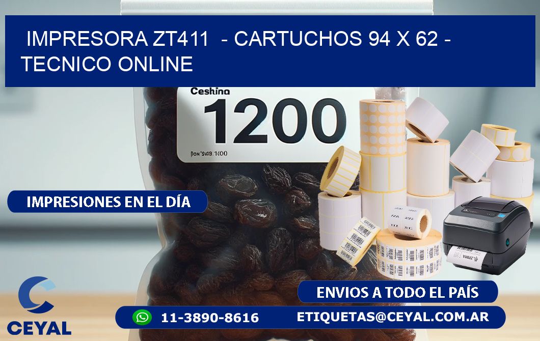 IMPRESORA ZT411  - CARTUCHOS 94 x 62 - TECNICO ONLINE