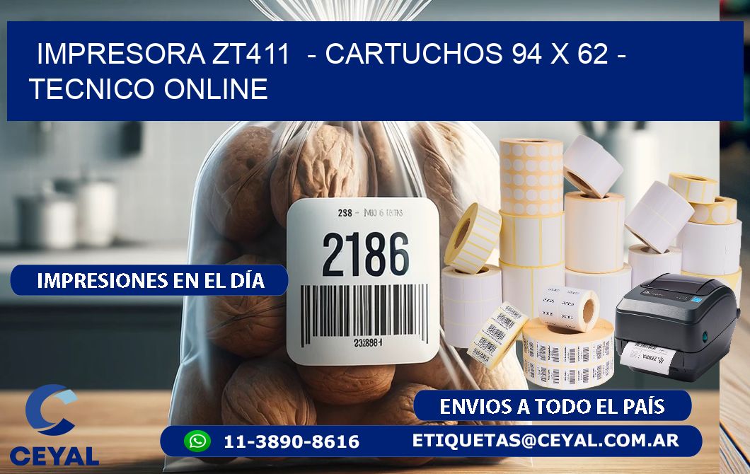 IMPRESORA ZT411  - CARTUCHOS 94 x 62 - TECNICO ONLINE